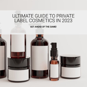 Ultimate-guide-to-private-label-cosmetics-In-2023