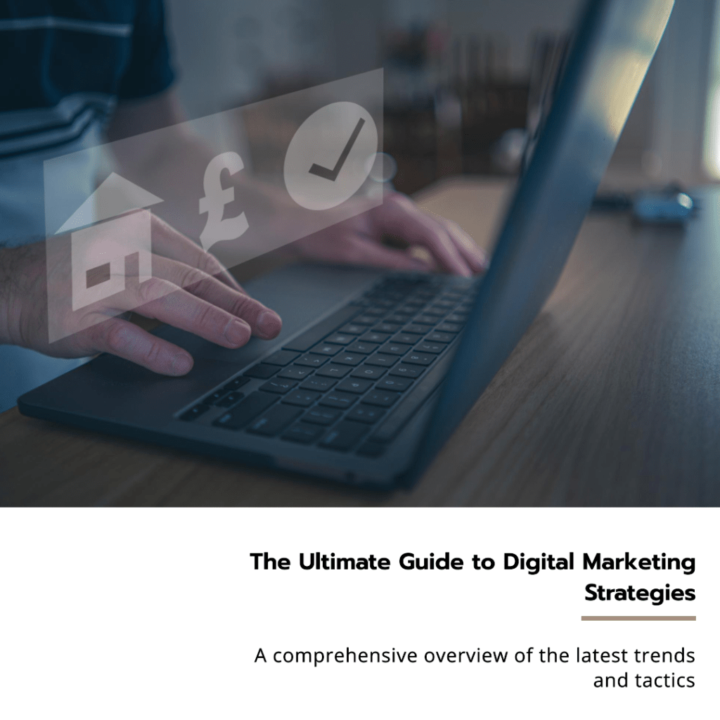 The Ultimate Guide To Digital Marketing Strategies 2023