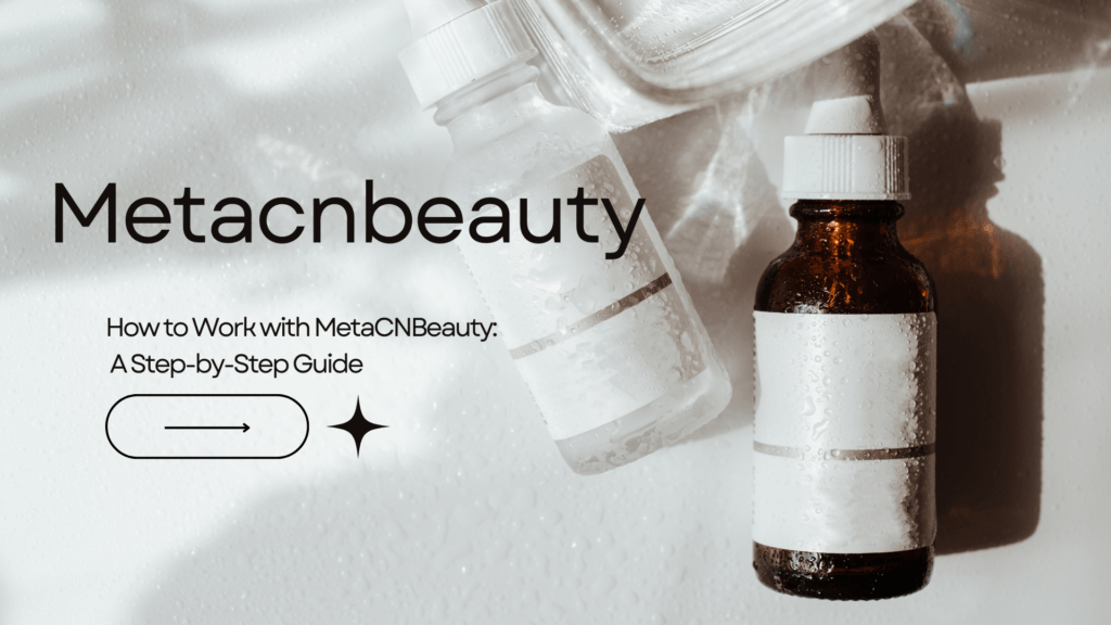 MetaCNBeauty Private Label Manufacturer